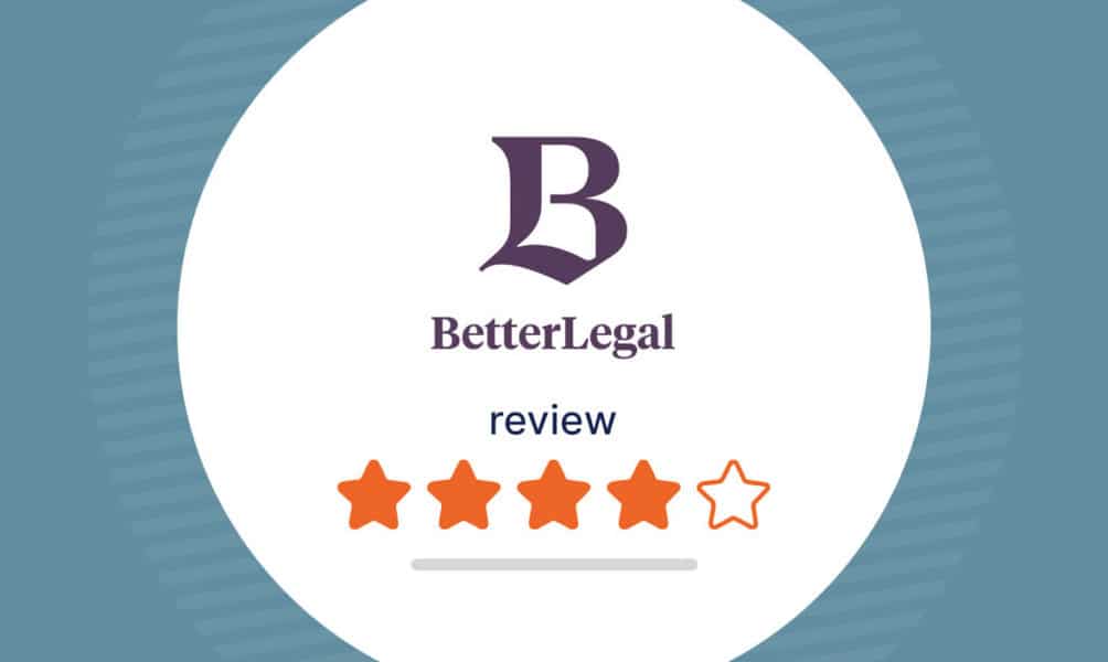 BetterLegal Review: Features, Cost, Pros & Cons